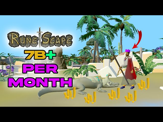 RuneScape 3 Money Making Guide 7B+ Per Month!