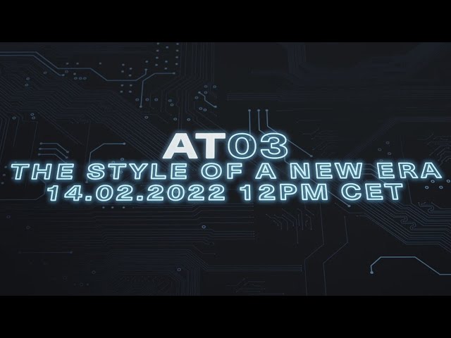 Ready To Unlock The AT03? - 14/02/2022