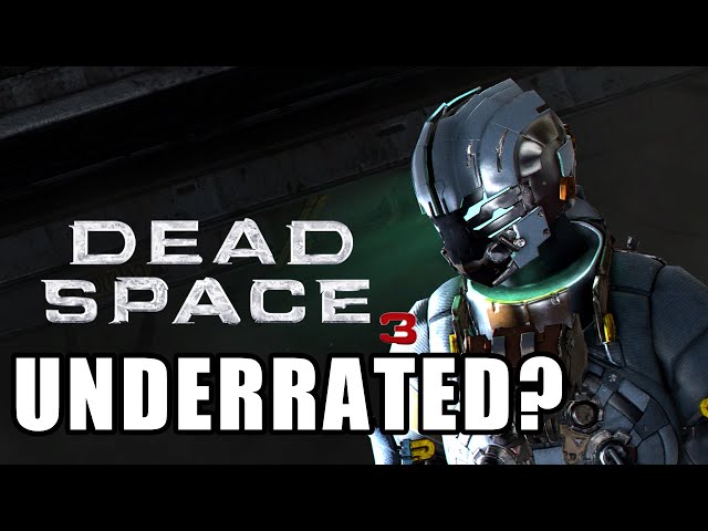Is Dead Space 3 An UNDERRATED GEM?
