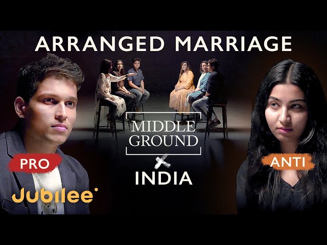 Are Arranged Marriages Outdated? | Middle Ground INDIA