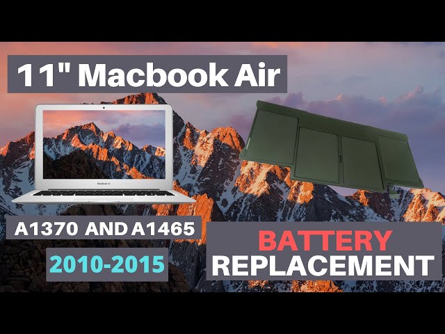 11" Macbook Air A1370 and A1465 Battery Installation for years 2010 2011 2012 2013 2014 2015