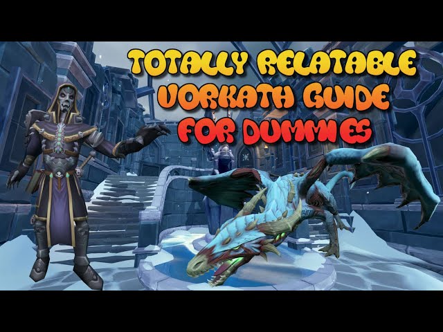 Totally Relatable Vorkath Guide for Dummies - RuneScape Necromancy 2023