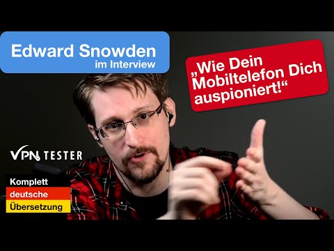 Edward Snowden: How your mobile phone spies on you! (German version by VPNTESTER)
