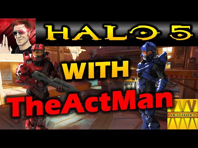 Halo 5 With TheActMan!- HALO 5 LET'S PLAY WITH THE 3 CHOPSTICKS