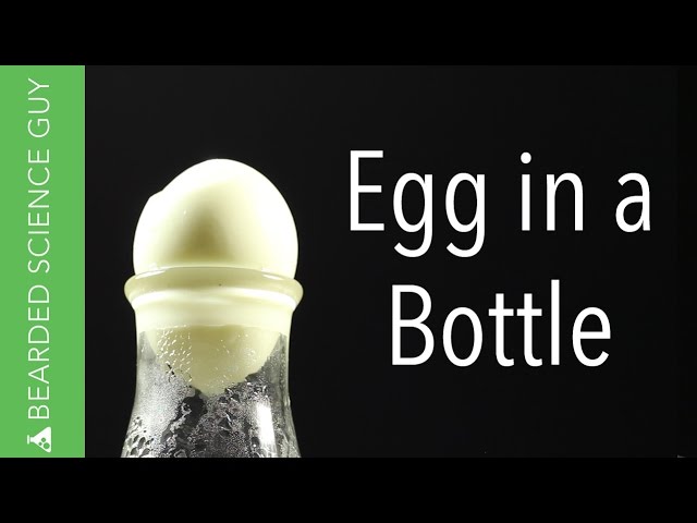 Egg in a Bottle Experiment (Chemistry)
