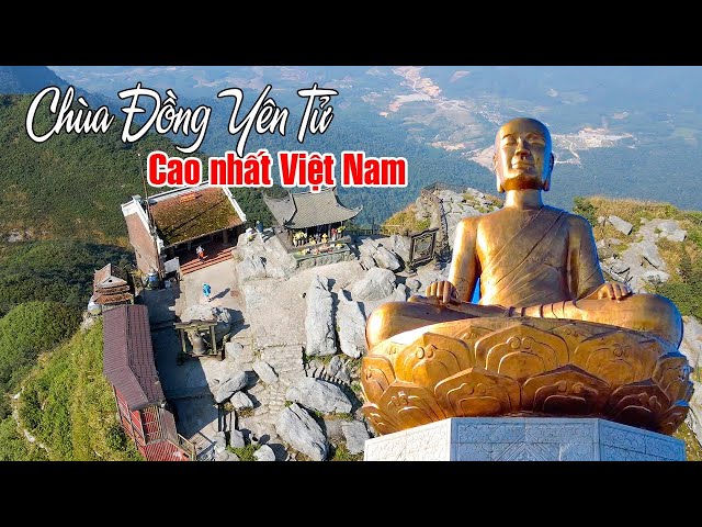 CHÙA YÊN TỬ QUẢNG NINH | Khám phá Chùa Đồng linh thiêng cao nhất Việt Nam