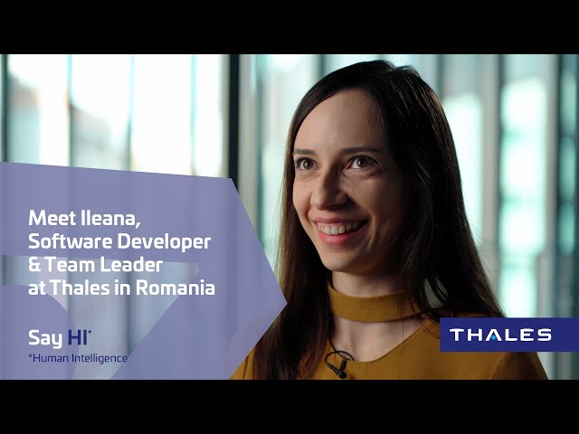 Life at Thales in Romania – Episode 4 – Ileana STATE
