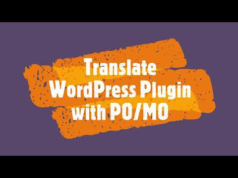 How to Translate a WordPress Plugin | Generate PO and MO Translation Files
