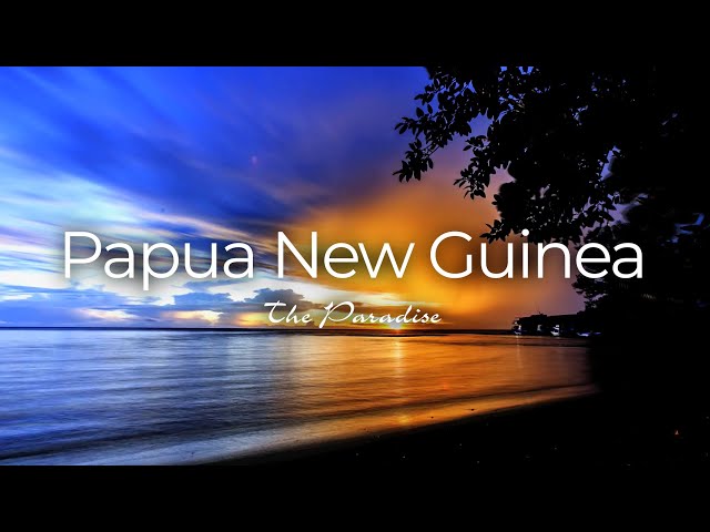 The Paradise / Papua New Guinea