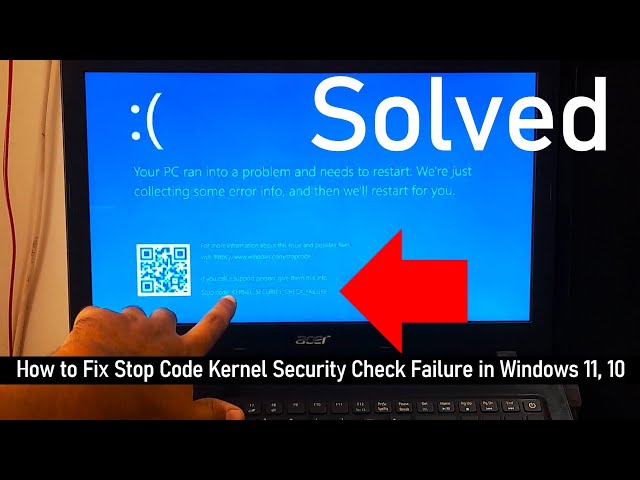 How to Fix Stop Code Kernel Security Check Failure in Windows 10, 11