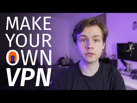 How to Make Your Own VPN (And Why You Would Want to)