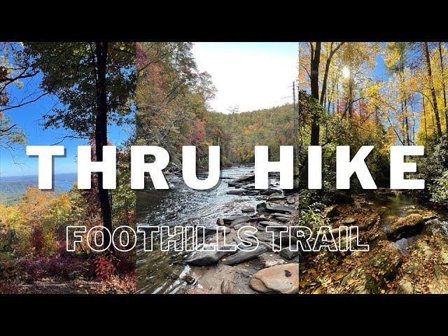 Before YOU GO, Watch This! SOLO Thru Hike of The Foothills Trail