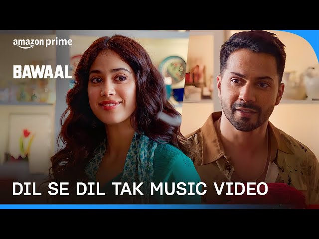 Dil Se Dil Tak | Music Video | Bawaal | Laqshay Kapoor, Akashdeep Sengupta, Suvarna Tiwari