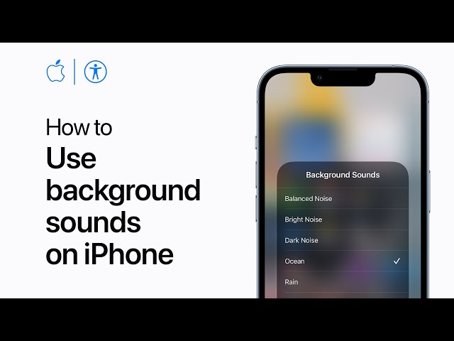 How to use background sounds on iPhone | Apple Support