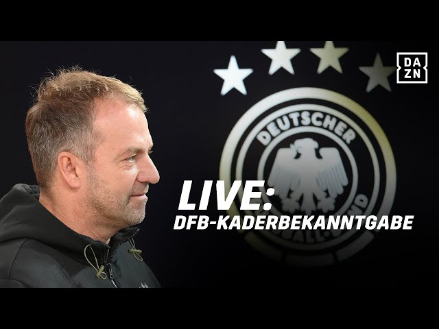 LIVE: DFB-Kaderbekanntgabe für die WM 2022 | FIFA WM 2022 | DAZN Livestream