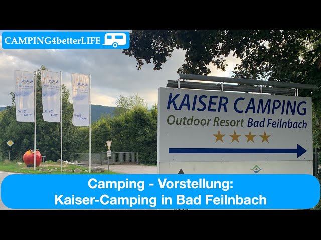 Camping Vorstellung: Kaiser-Camping Outdoor Ressort in Bad Feilnbach - Urlaub mit dem Wohnwagen