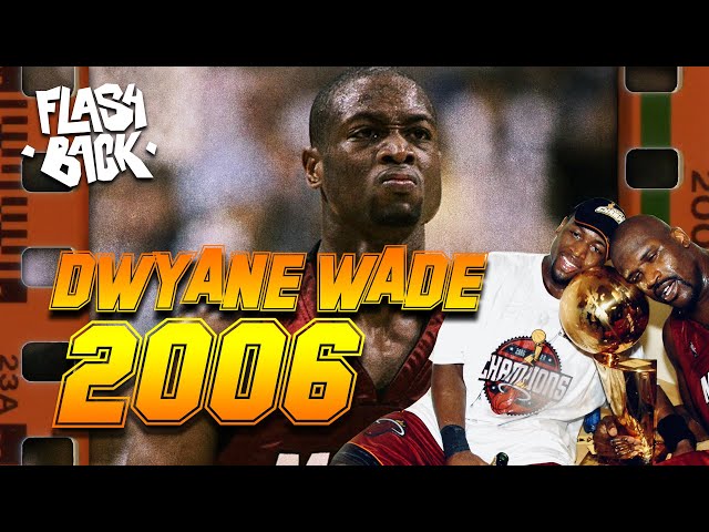 DWYANE WADE 2006 - LE FLASHBACK #17 -  L'ÉPOPÉE FOLLE DU MIAMI HEAT ET DU SHAQ JUSQU'AU TITRE NBA