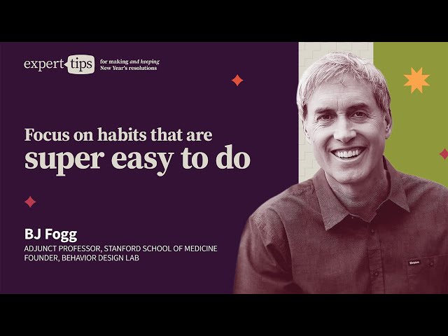 Behavioral scientist BJ Fogg on building lasting habits