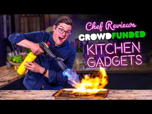 A Chef Reviews Crowd Funded Kitchen Gadgets Vol.3 | Sorted Food