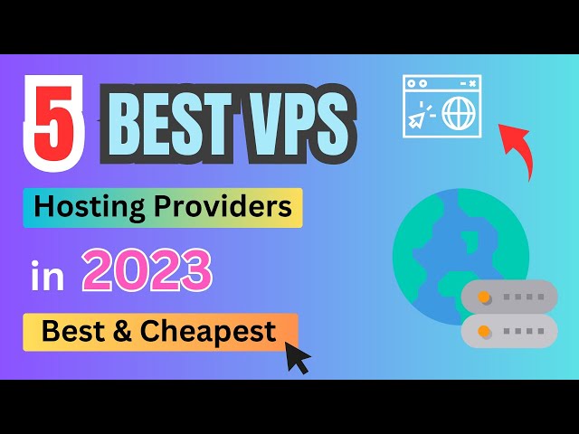 5 Best VPS Hosting Providers in 2024 {Best & Cheapest}
