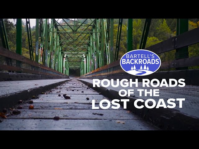Travel along the scenic, pothole-filled roads to California's Lost Coast | Bartell's Backroads