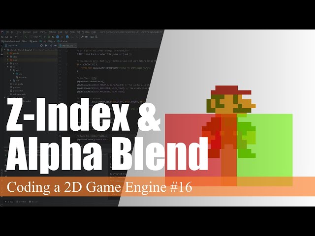 Alpha Blending and Z-Indexing | Coding a 2D Game Engine in Java #16