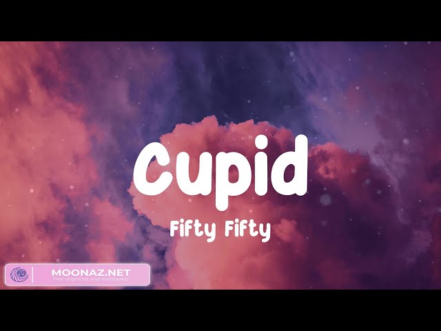 (Playlist) Cupid - Twin Ver - FIFTY FIFTY... The Weeknd, TV Girl [Lyrics]