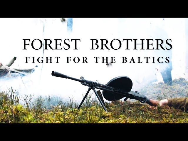 Forest Brothers - Fight for the Baltics
