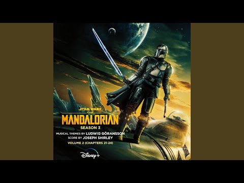 The Mandalorian: Season 3 - Vol. 2 (Chapters 21-24) (Original Score)