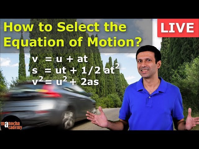 Equation of Motion : How to Select the Right Equation?