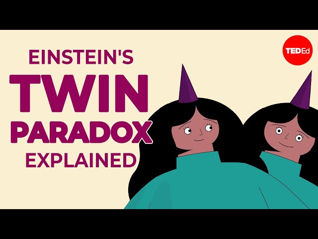 Einstein's twin paradox explained - Amber Stuver