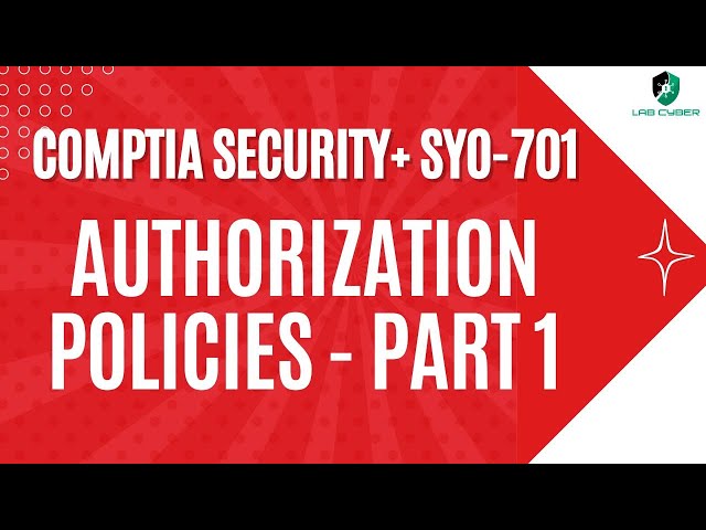 Authorization Solutions Part 1 - CompTIA Security+ SY0-701 - 4.6