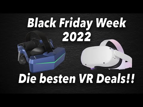 Black Friday 2022 - Die besten VR Deals (VR-Brillen, VR-Zubehör, VR-Spiele)