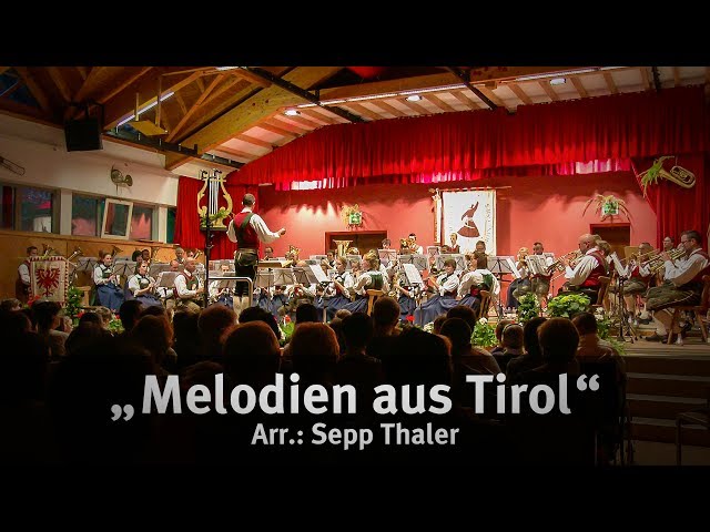 Melodien aus Tirol - Pater Haspinger Musikkapelle St. Martin / Gsies