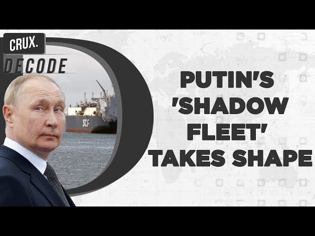 Russia Amasses Shadow Fleet Of Tankers Amid Ukraine War I Putin's Secret Weapon To Beat Sanctions?