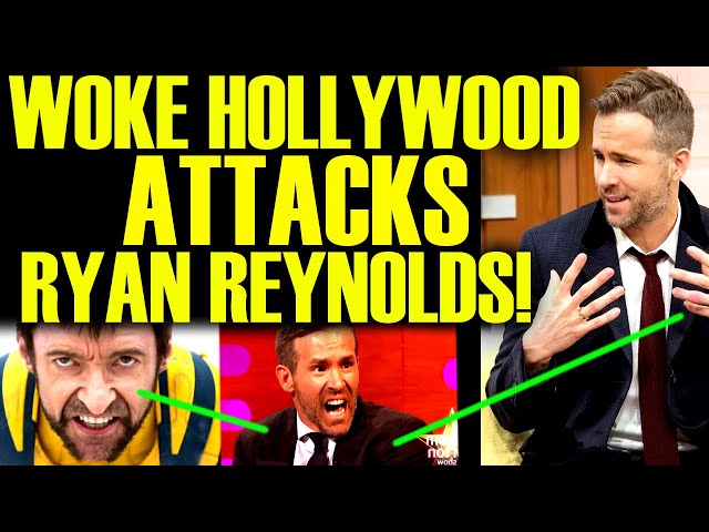 WOKE HOLLYWOOD GETS FURIOUS WITH RYAN REYNOLDS AFTER DEADPOOL & WOLVERINE TRAILER! MORE DISNEY DRAMA