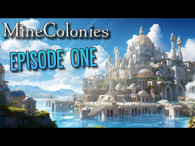 Minecolonies - Byzantine #1 EPISODE ONE