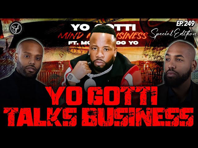 Yo Gotti on Tax Lessons, 360 Deals, Hip-Hop CEOs, Business Failures, Investments, & Running a Label