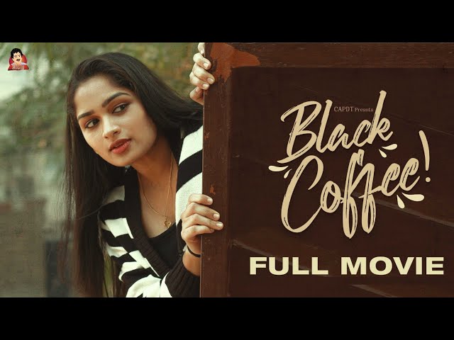 BLACK COFFEE-FULL MOVIE || CAPDT