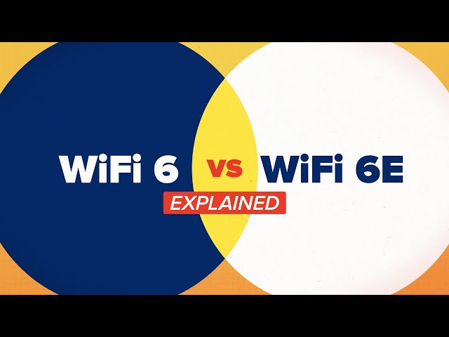 Wi-Fi 6 vs Wi-Fi 6E: Here's the difference
