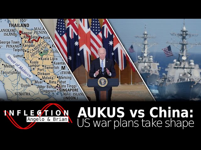 Inflection EP17: AUKUS - US Plans for War with China