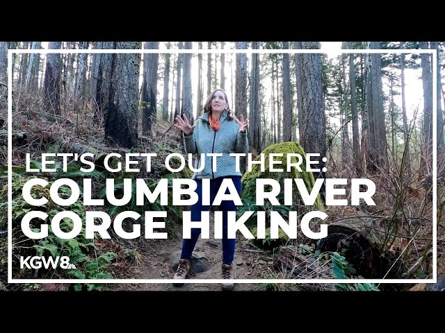 Hiking in the Columbia River Gorge | Let's Get Out There