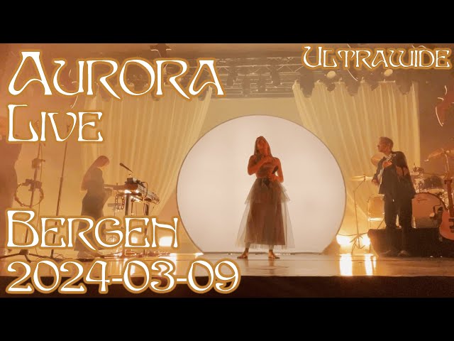 Aurora - Ultrawide - Live Bergen USF Verftet - 09.03.2024 - (Almost full)