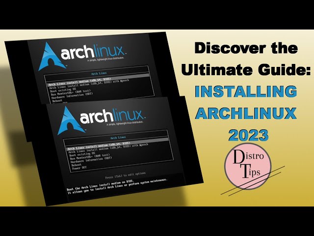 Discover the Ultimate Guide INSTALLING ARCHLINUX 2023.