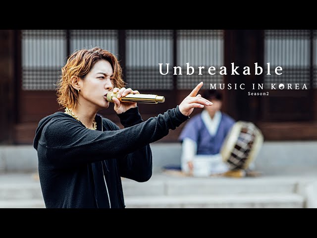MUSIC IN KOREA season2 - Unbreakable