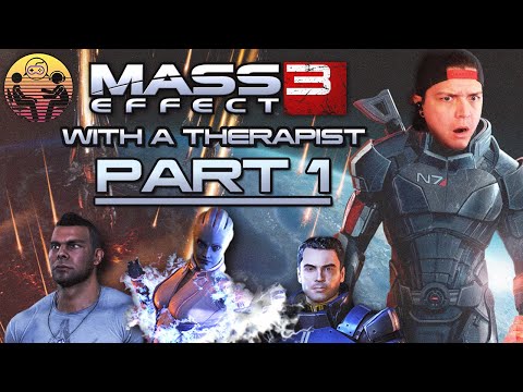Mass Effect 3 with a Therapist Playthrough