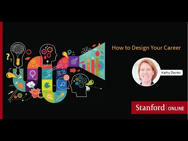 Webinar - How to Design Your Career Using Design Thinking - Kathy Davies of Stanford Life Design Lab