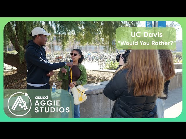 Asking UC Davis Students Questions of "Would You Rather?"