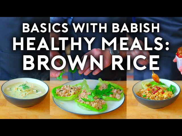 Healthy Meals: Brown Rice | Basics with Babish