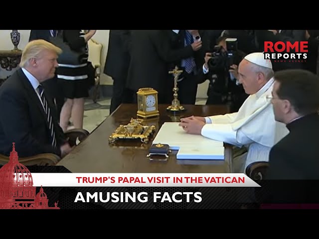 Amusing facts about Trump's papal visit in the Vatican